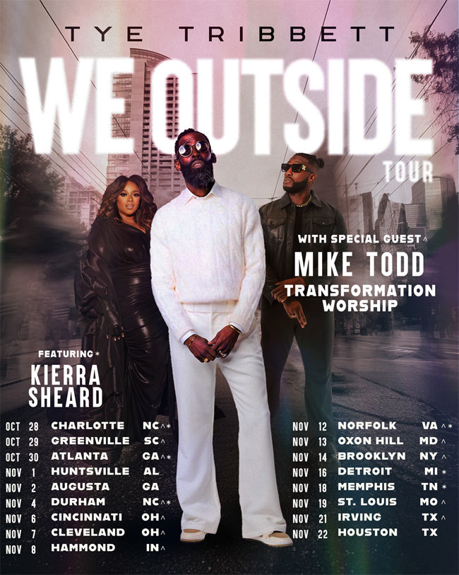 Tye Tribbett Announces The We Outside Tour