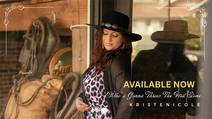 'Who's Gonna Throw The First Stone' from KRISTENICOLE Now Available