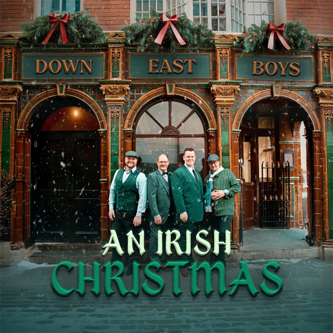 Down East Boys Release New Holiday Album, 'An Irish Christmas'