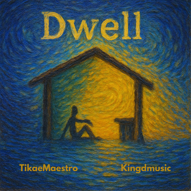 Tikae Maestro Releases New Song 'Dwell' feat. Kingdmusic