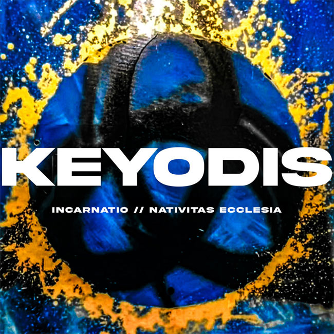 Keyodis Releases The Gift of 'Incarnatio / Nativitas Ecclesia' Double Single