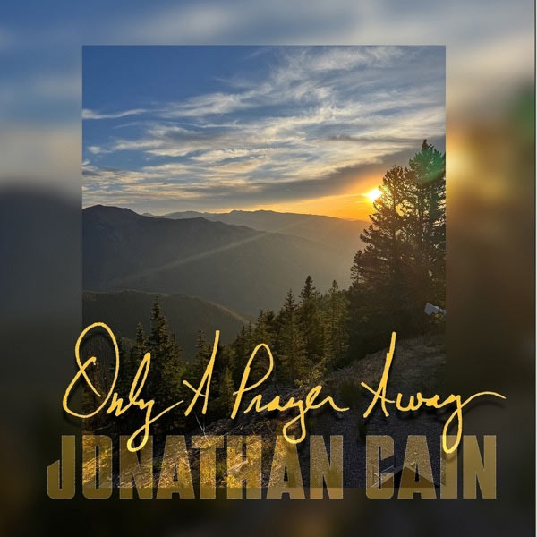 Rock & Roll Hall Of Fame, Journey Member Jonathan Cain Releases Only A Prayer Away EP