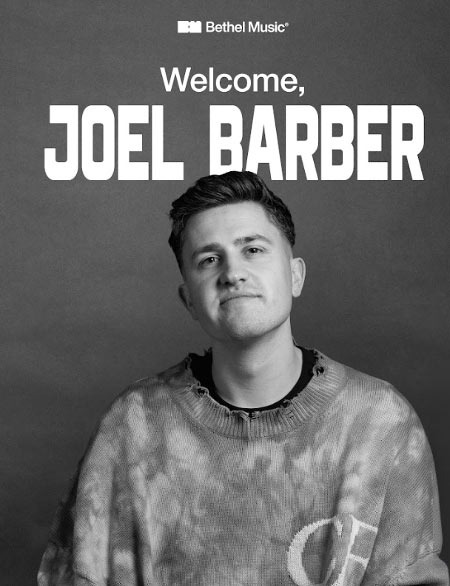 Bethel Music Adds Joel Barber to Artist Collective