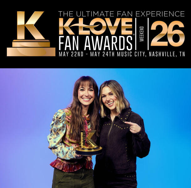 The K-LOVE Fan Awards Returns to Nashville's Opry House May 24