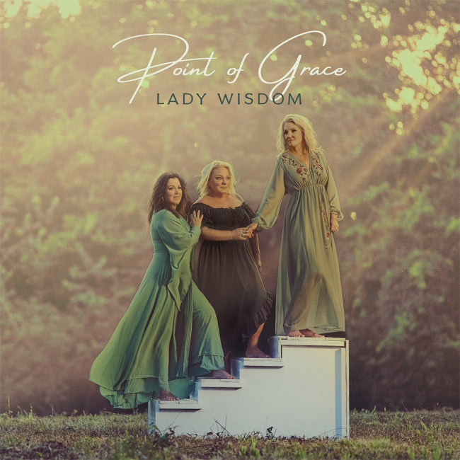 Point of Grace Unveils 'Lady Wisdom' March 27