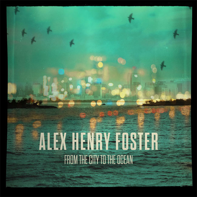 Alex Henry Foster Revisits 