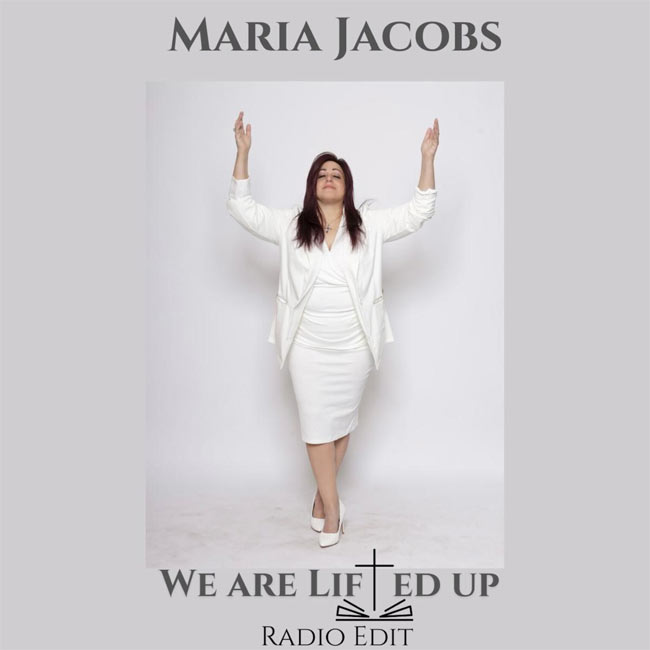 Maria Jacobs Releases 'We Are Lifted Up' to Christian Radio