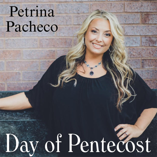 Petrina Pacheco Releases 'Day of Pentecost' to Christian Radio
