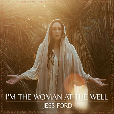 Jess Ford Shares Redemption Story With New Single, 'I'm The Woman At The Well'