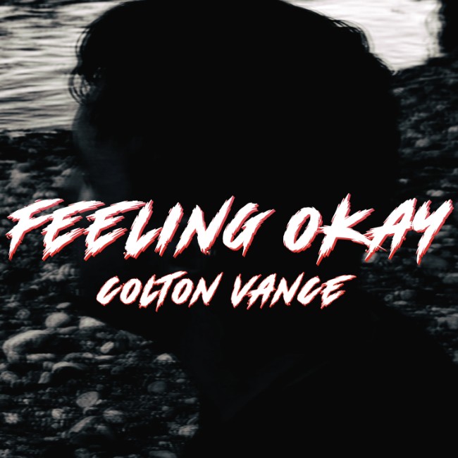 Colton Vance Confronts Grief and Accountability on 'Feeling Okay'
