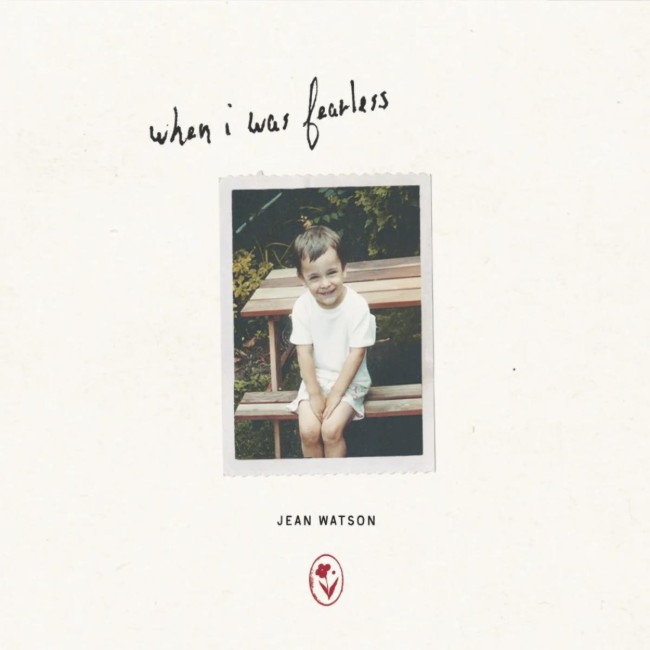 Jean Watson Releases Highly Anticipated New Album 'When I Was Fearless'
