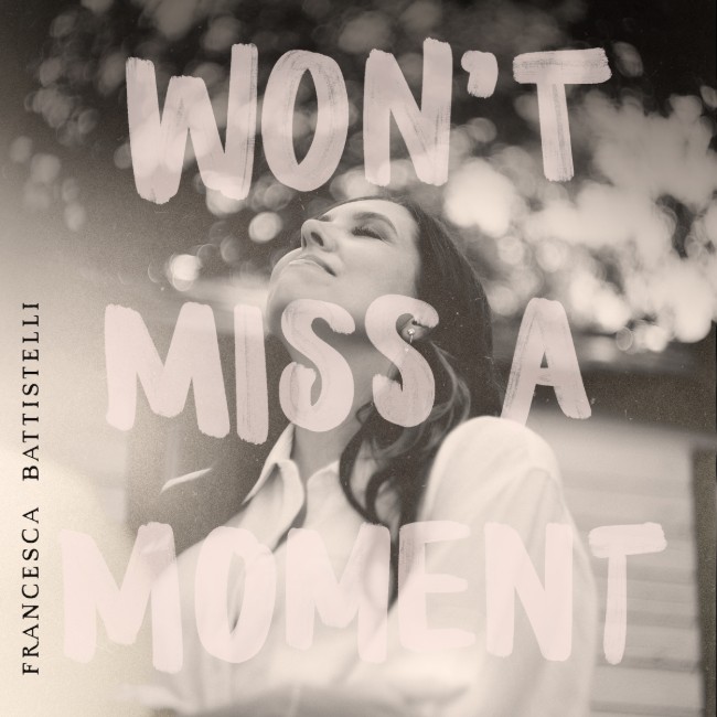 Francesca Battistelli Recognizes the Life Unfolding Right Before Her Eyes on 'Won't Miss A Moment'