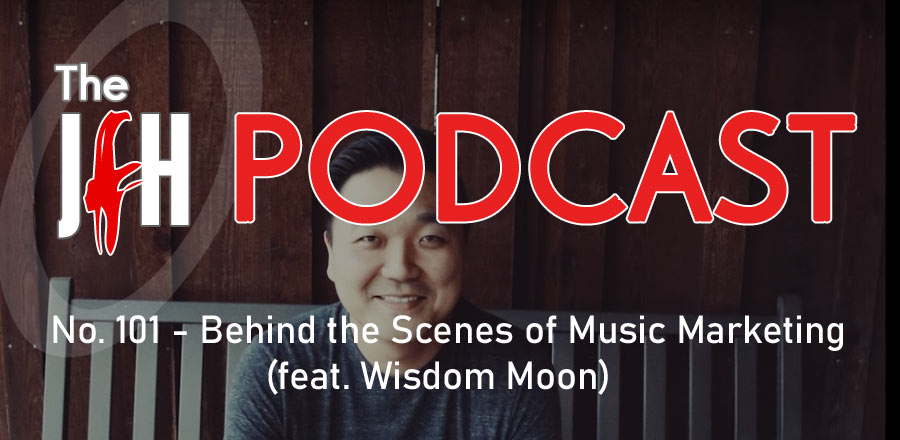 Jesusfreakhideout.com Podcast: Behind the Scenes of Music Marketing (feat. Wisdom Moon)