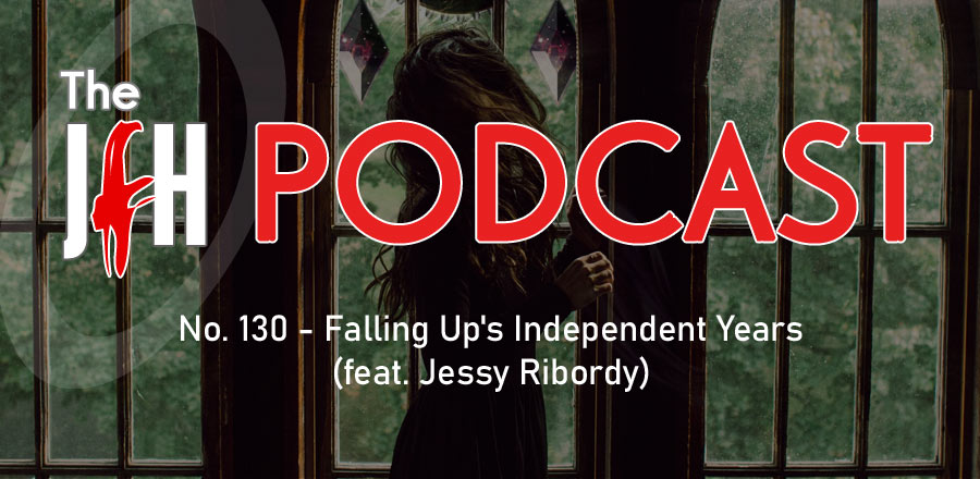 Jesusfreakhideout.com Podcast: Episode 130 - Falling Up's Independent Years (feat. Jessy Ribordy)