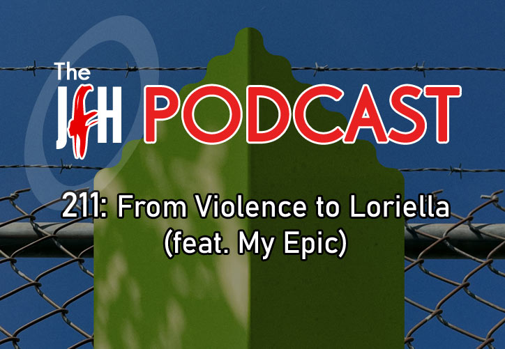 Jesusfreakhideout.com Podcast: Episode 211 - 211: From Violence to Loriella (feat. My Epic)