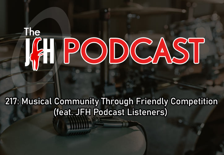 Jesusfreakhideout.com Podcast: Episode 217: Musical Community Through Friendly Competition (feat. JFH Podcast Listeners)